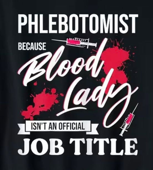 Blood lady not a job title T-shirt