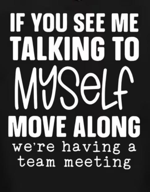 Talking to myself move on T-shirt