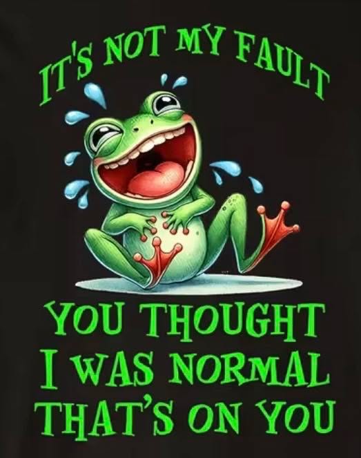 You thought I was normal T-shirt