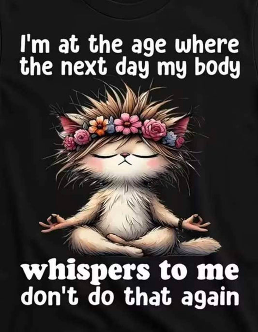 At my age T-shirt