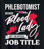 Blood lady not a job title T-shirt