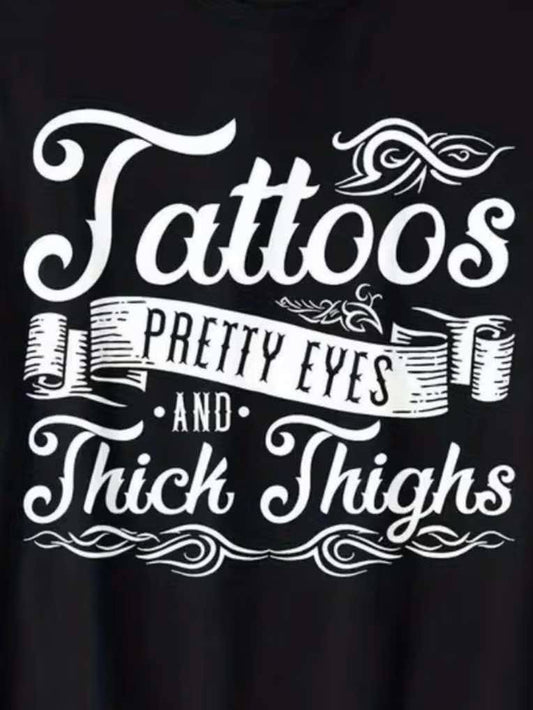 Tattoos and thick thighs T-shirt