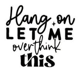 Let me overthink this T-shirt