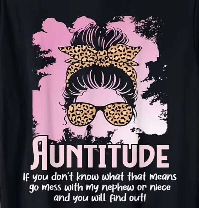 Auntitude T-shirt