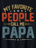Favorite people call me Papa T-shirt