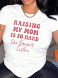 Raising mom T-shirt